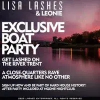 May 3rd | Lashed | River Trent | Exclusive Boat Party