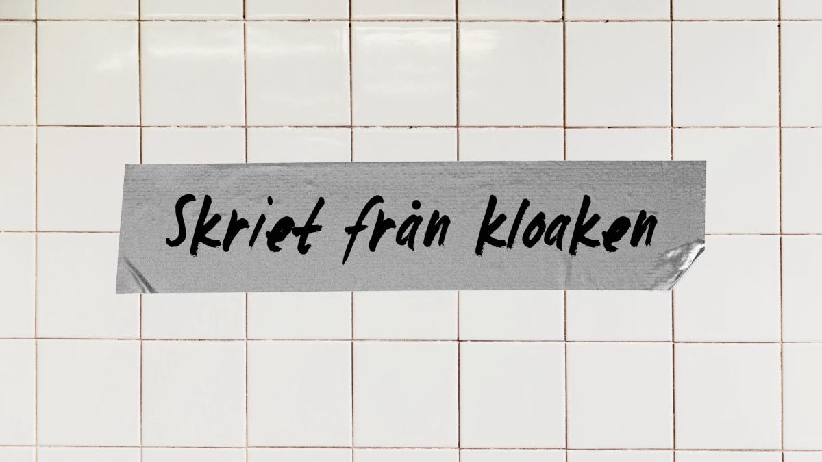 Skriet från kloaken