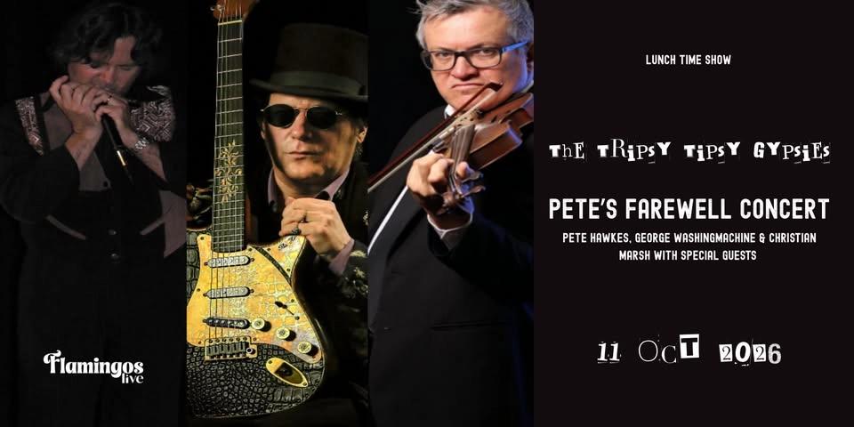 The Tripsy Tipsy Gypsies: Pete's Farewell Concert