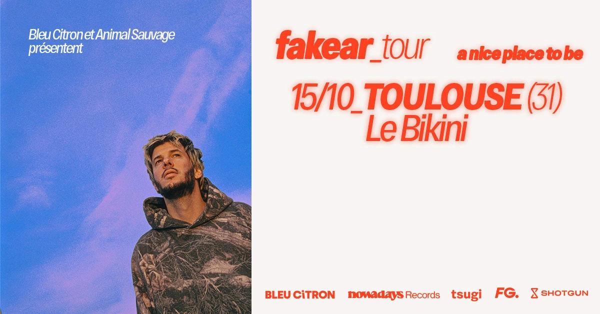 Fakear - Toulouse