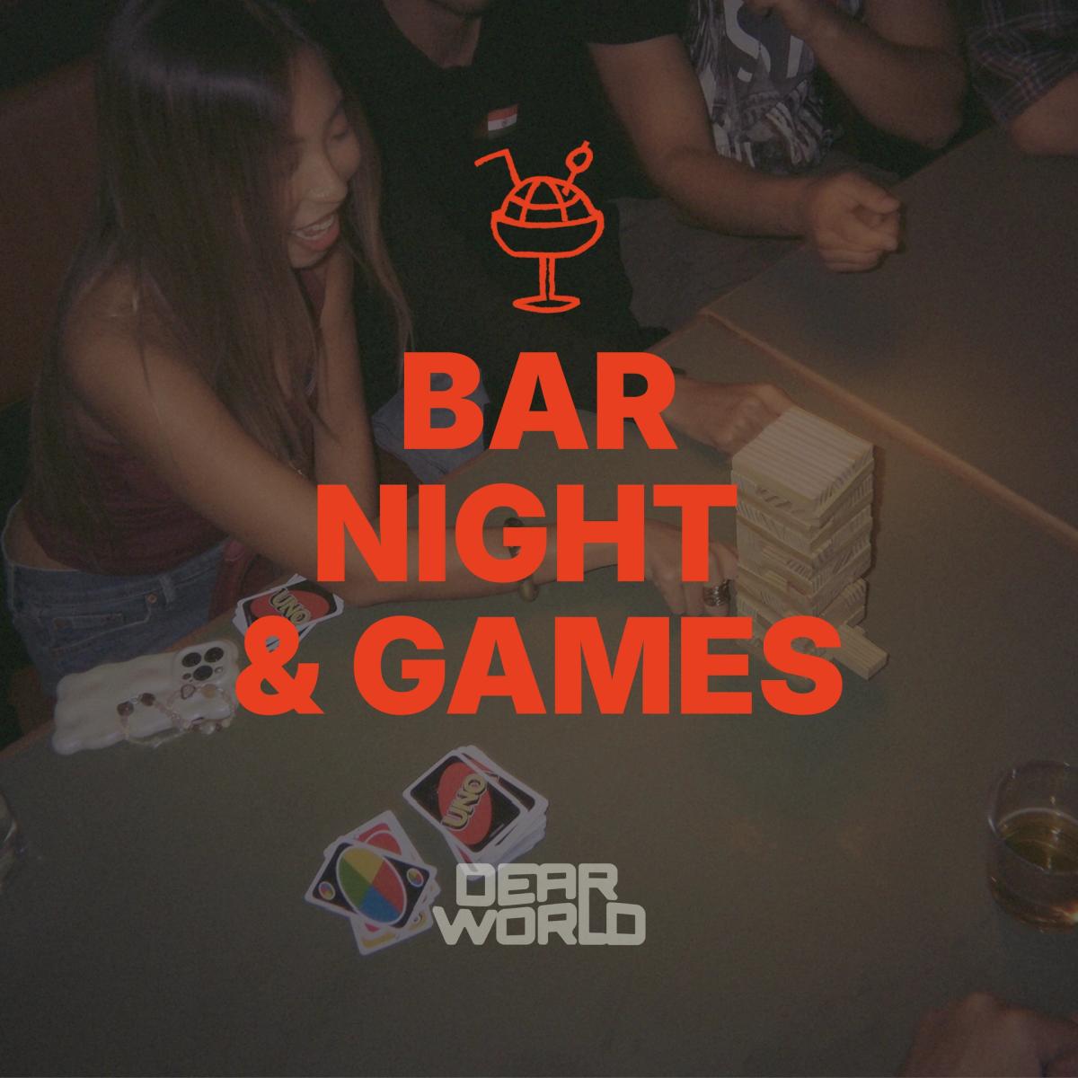 BAR NIGHT & GAMES by Dear World