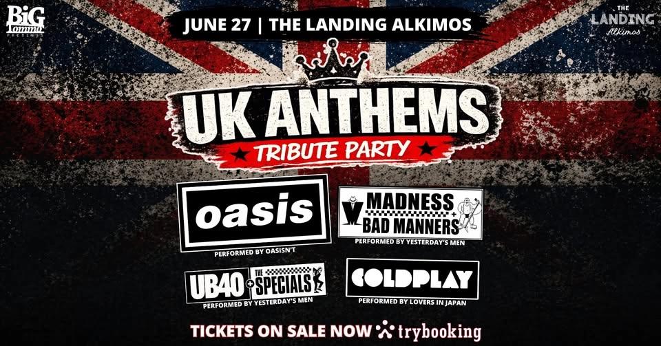 👑 UK ANTHEMS Tribute Party - Oasis, Coldplay & Ska Anthems - The Landing, Alkimos