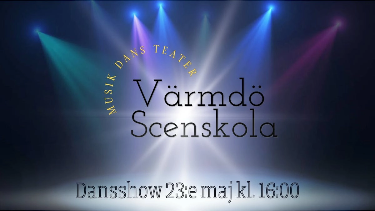 Värmdö Scenskolas Dansshow 23:e maj kl. 16:00