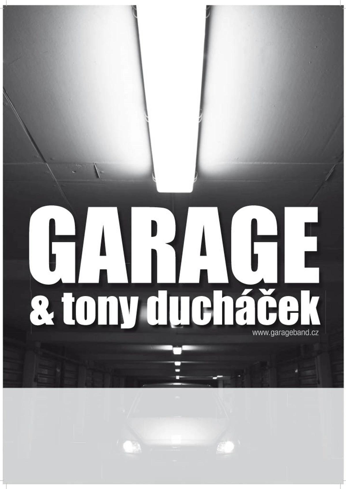 Garáž a Tony Ducháček