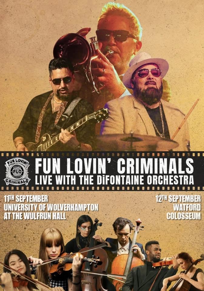 Fun Lovin’ Criminals - Live with The DiFontaine Orchestra