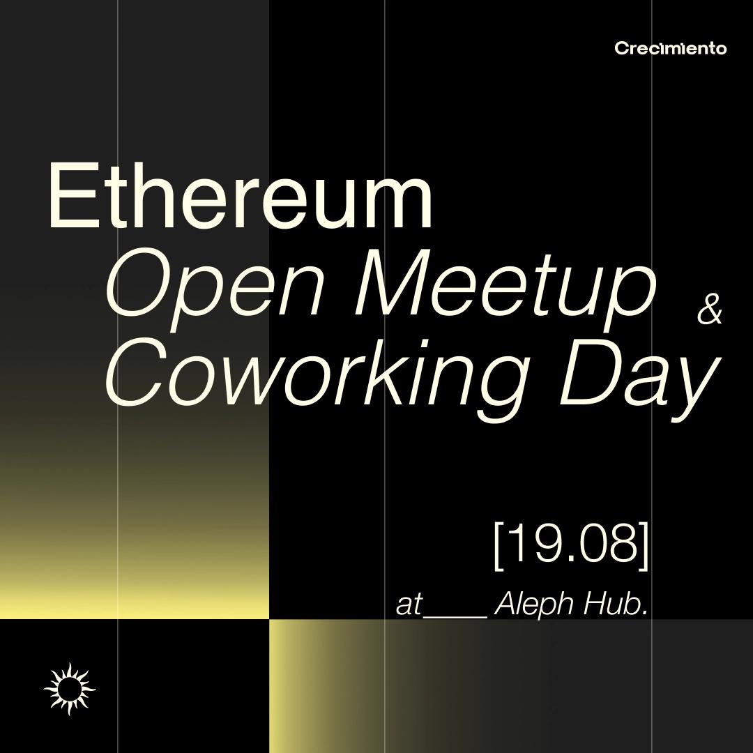 Ethereum OPEN Meetup & Coworking Day