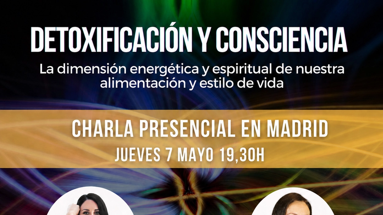 CHARLA: DETOXIFICACION Y CONSCIENCIA
