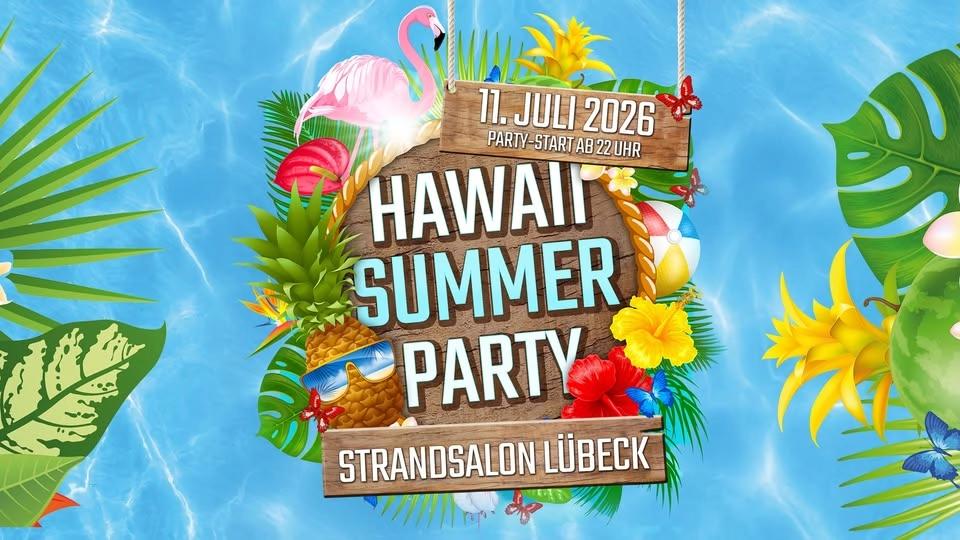 HAWAII-SUMMER-PARTY MIT FEUERWERK ❀ Strandsalon Lübeck