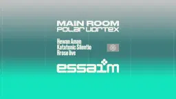 MAIN ROOM x polar vortex - Hewan Aman, Katatonic Silentio, Rrose live