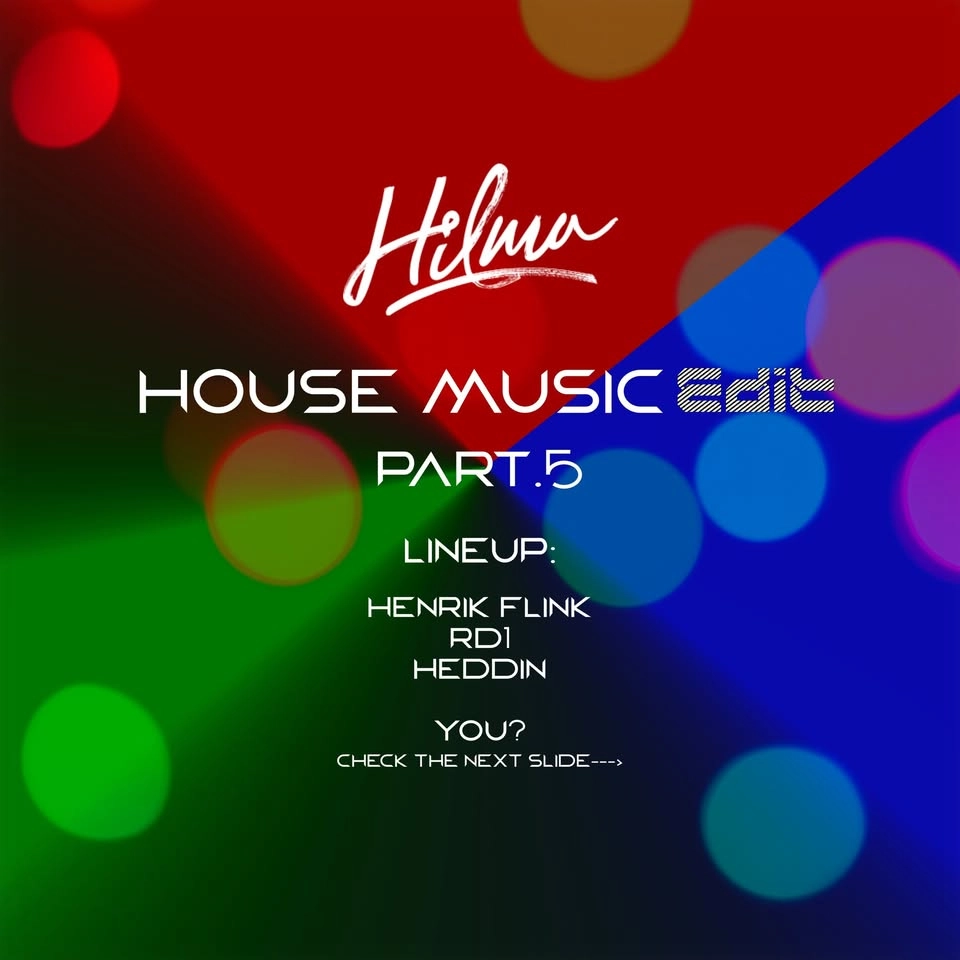 House Music Edit pt.5 @Hilma