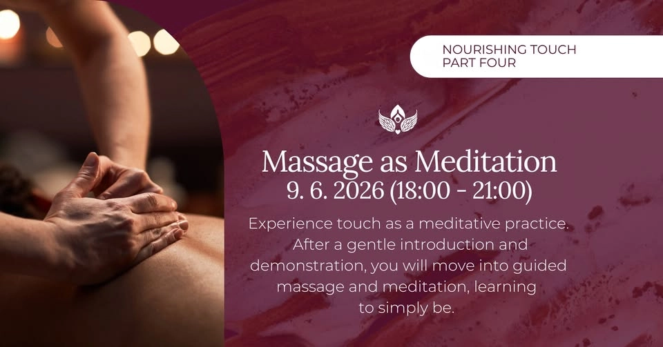 Nourishing Touch - Massage as Meditation