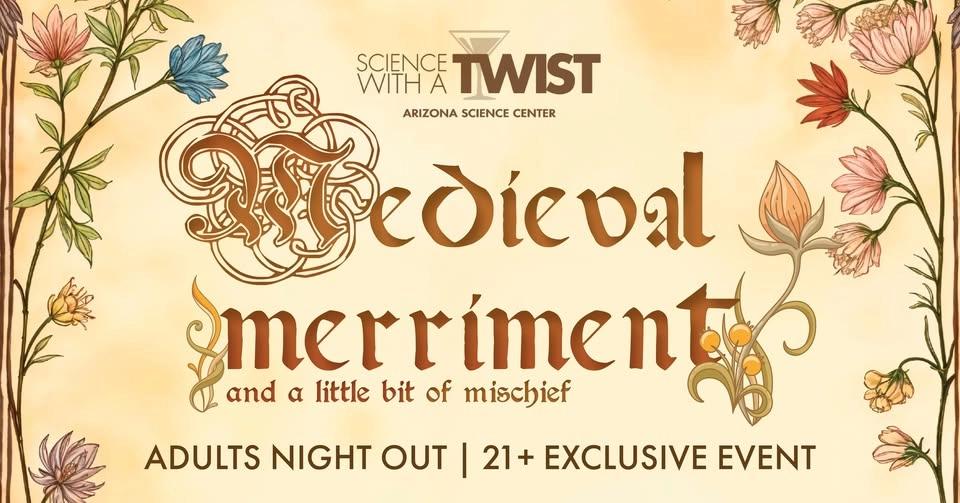 Science With a TWIST: Medieval Merriment