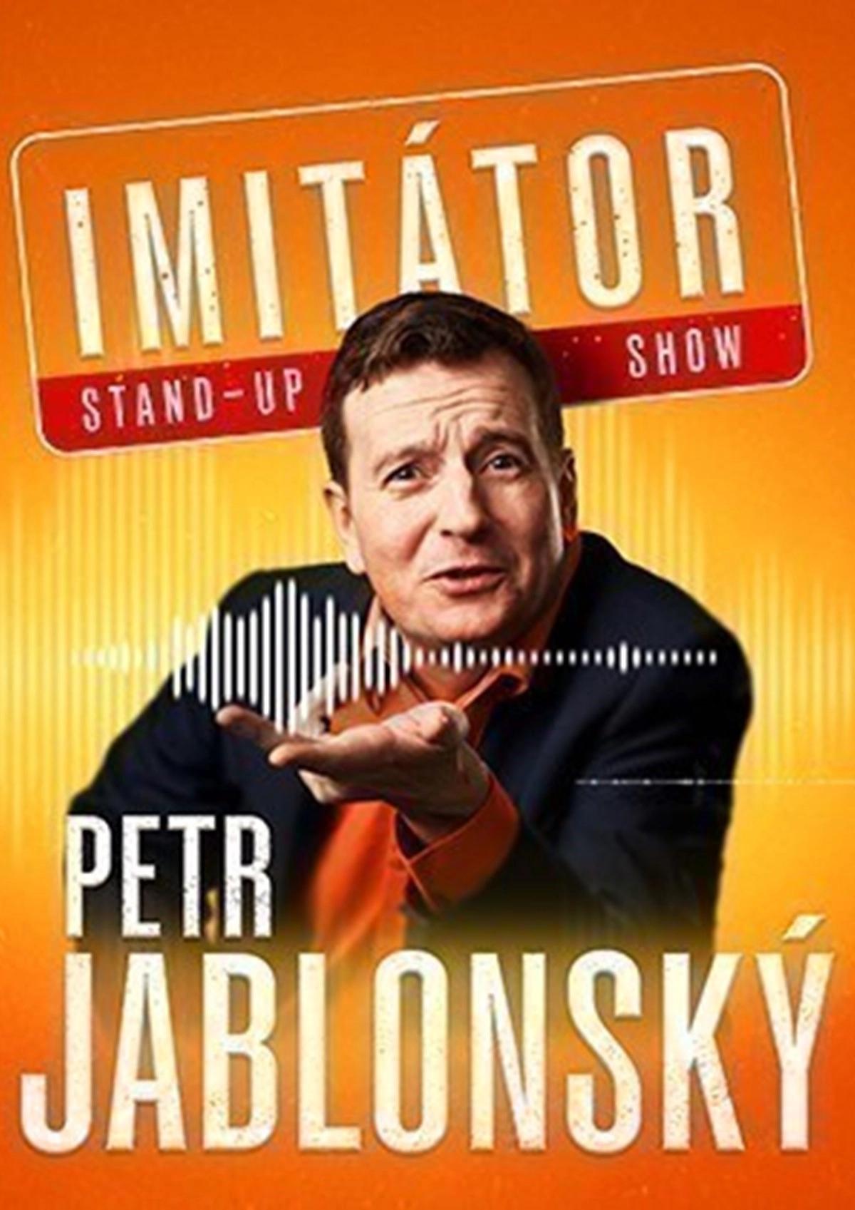Petr Jablonský - Stand-up imitátor show - Jablonec nad Nisou
