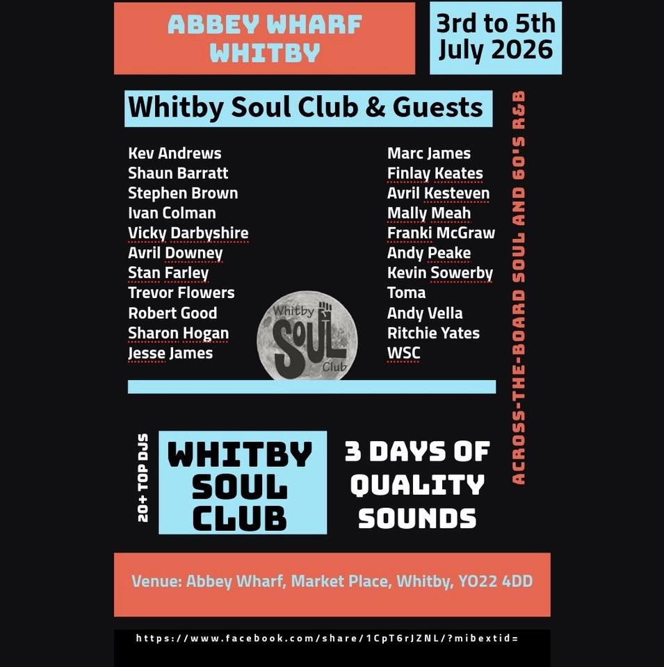 Whitby Soul Club Abbey Wharf Weekender