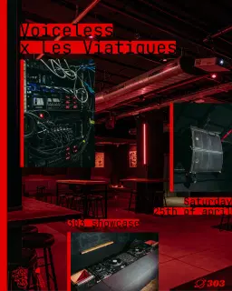 Voiceless x Les Viatiques (Fr) Showcase at 303