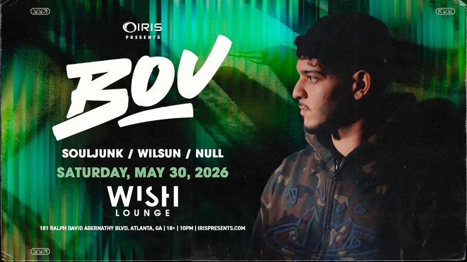Iris Presents: Bou @ Wish Lounge | Sat, May 30th!
