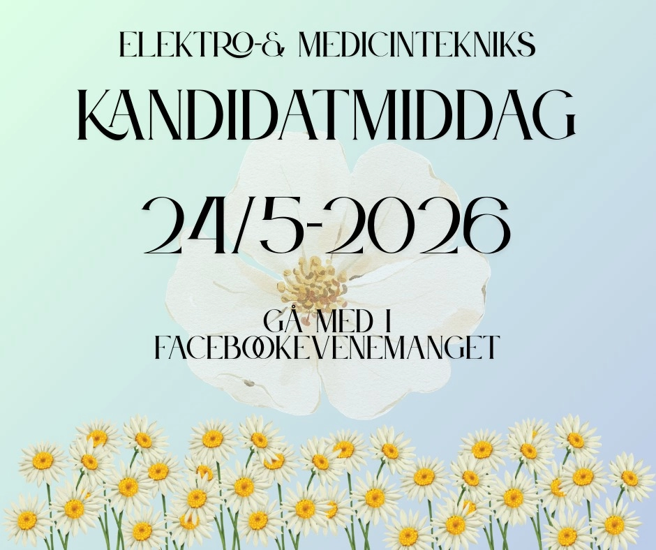 Kandidatmiddag - Elektroteknik & Medicinteknik