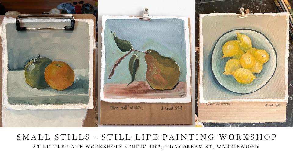Small Stills - Still Life Painting Workshop