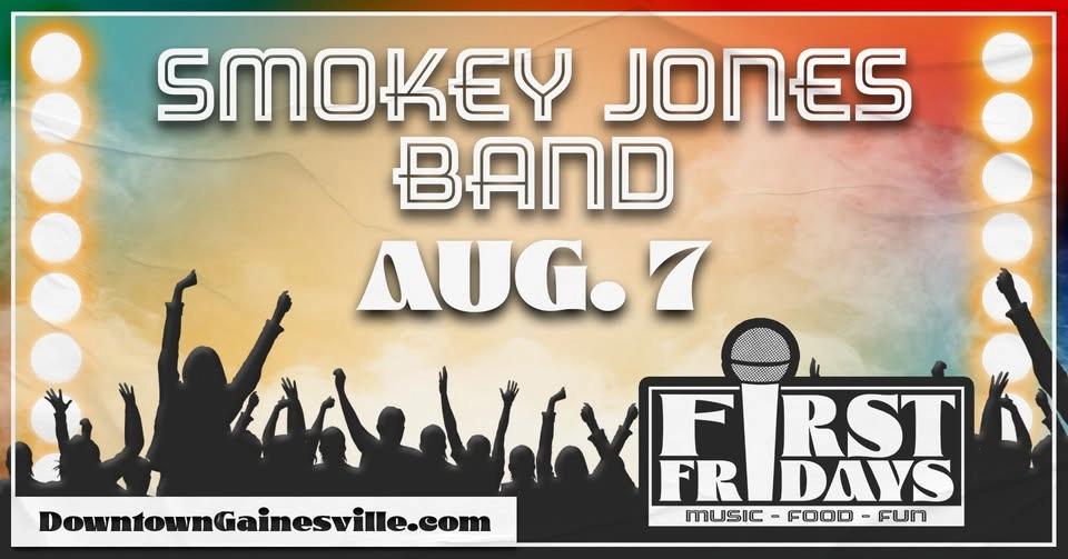 First Friday Concert Series: Smokey Jones & The 3 Dollar Pistols!!