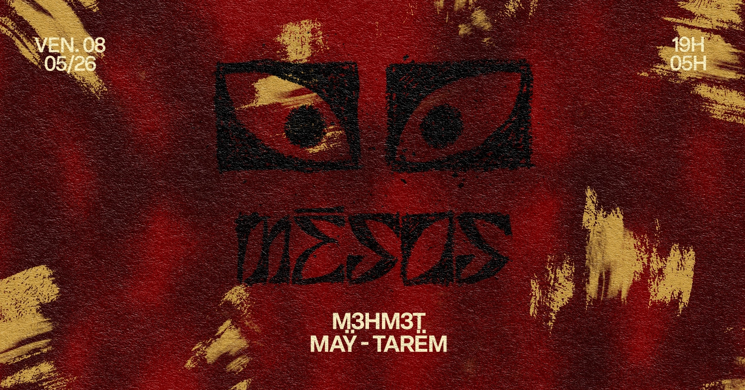 MÉSOS: M3HM3T, TARËM & MAY