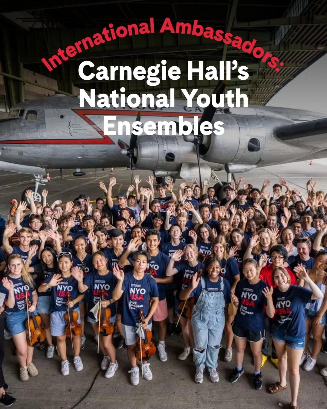 International Ambassadors: Carnegie Hall's National Youth Ensembles – NYO in Concert