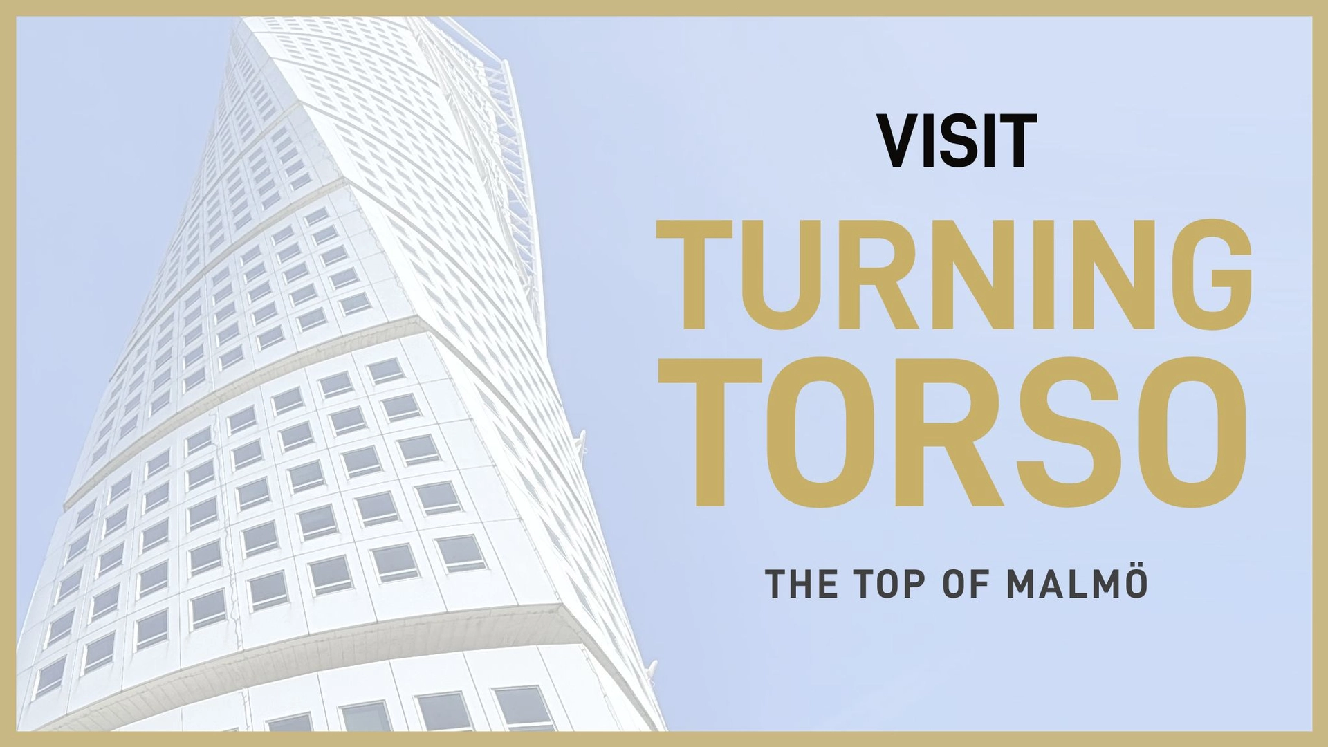 Visit Turning Torso - 11 April