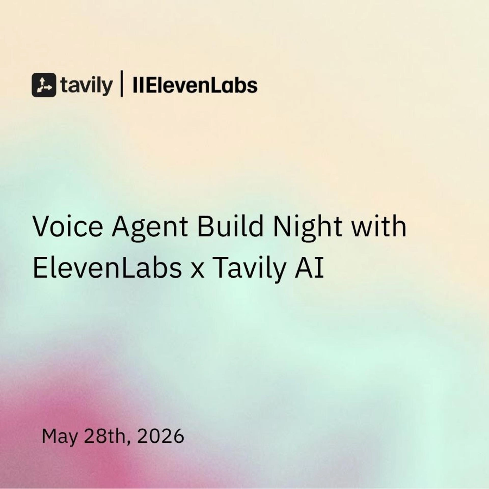 Voice Agent Build Night with ElevenLabs and Tavily