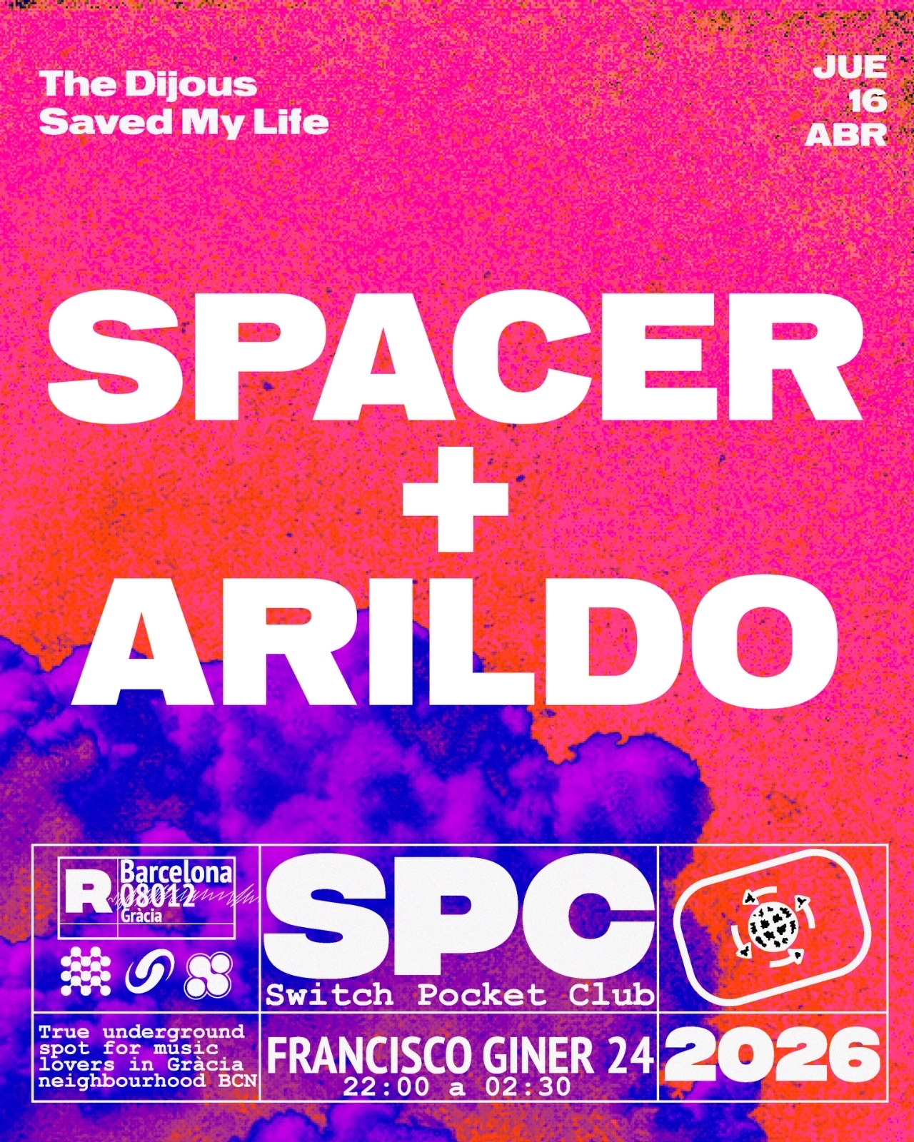 The Dijous Saved My Life: Spacer + Arildo