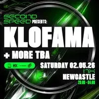 Second Sped: KLOFAMA + more