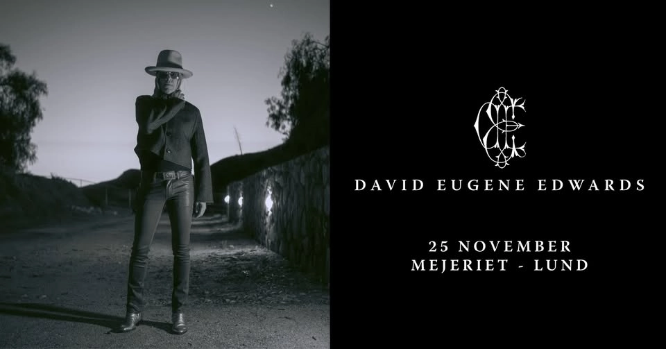 David Eugene Edwards (US) - Mejeriet, Lund