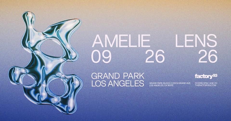 Factory 93 Presents: Amelie Lens @ Grand Park Block 2