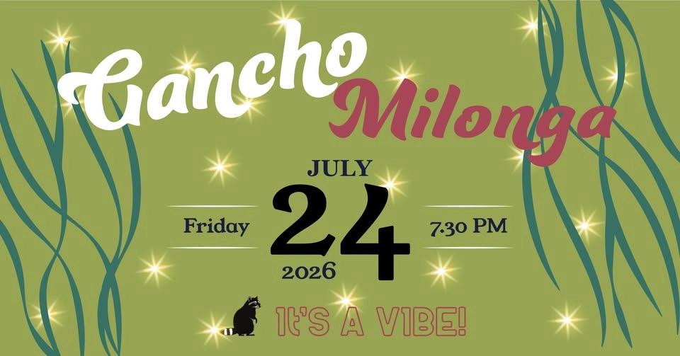 GANCHO Milonga!