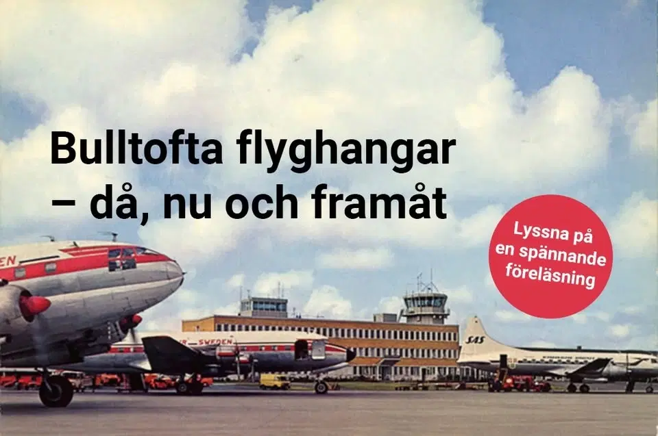 ✈️ Föreläsning: Bulltofta – då, nu och framåt