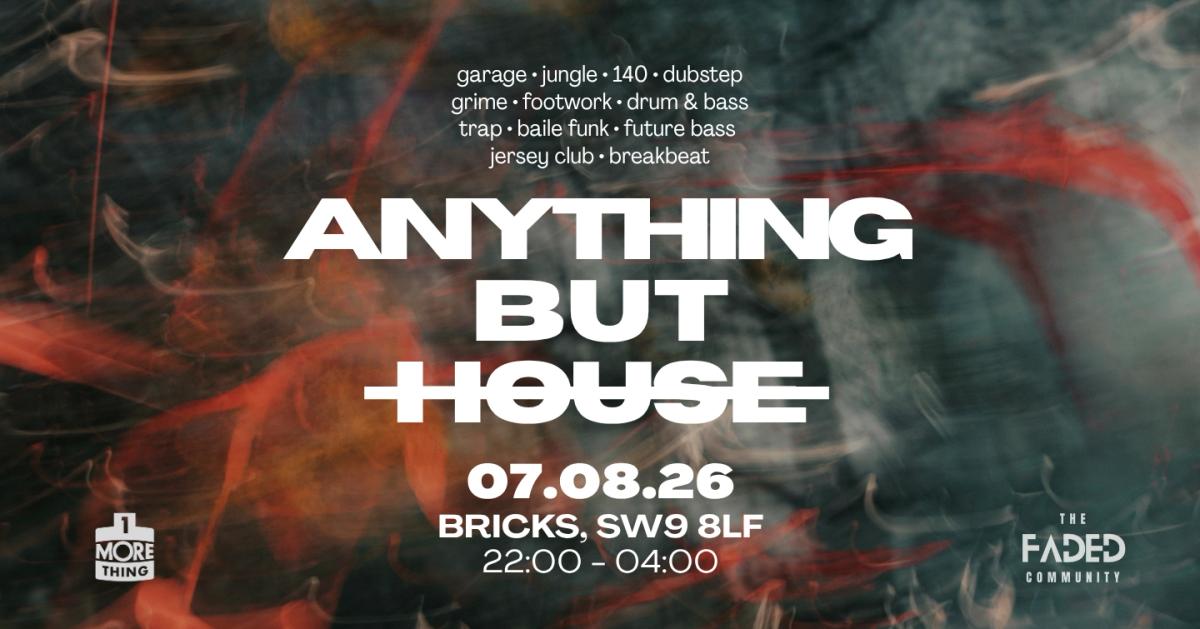 Anything But House (Brixton)