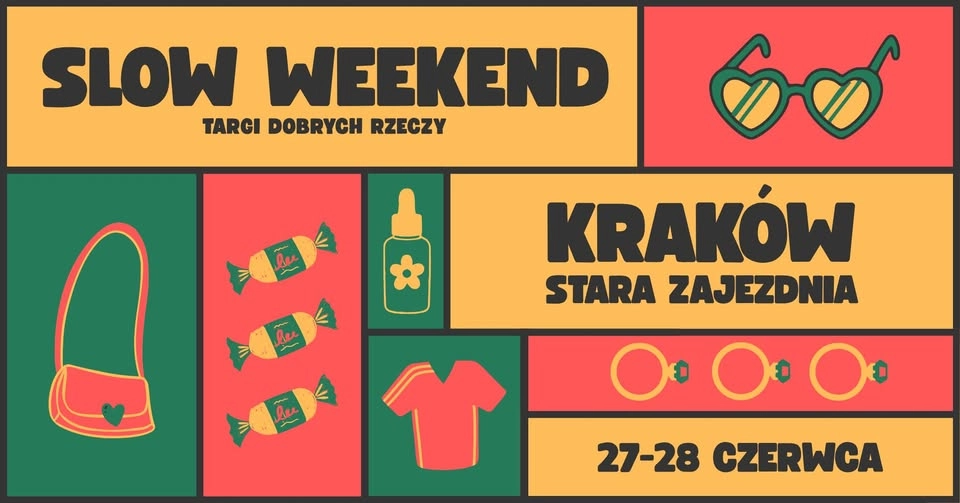 Slow Weekend - Targi Dobrych Rzeczy /// Kraków / 27-28.06