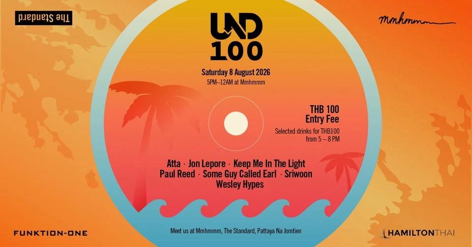 UND100 @ Mmhmmm, The Standard, Pattaya Na Jomtien