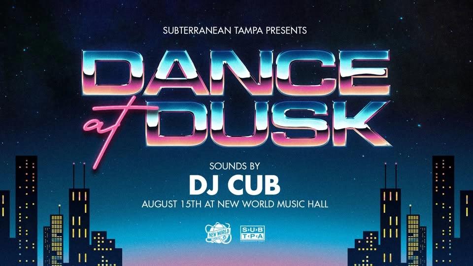 Dance at Dusk! Early Dance Party - presented by Subterranean Tampa