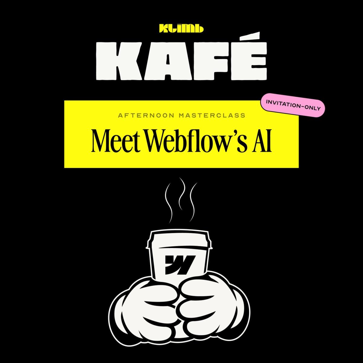 KLIMB Kafé - Afternoon Masterclass with Webflow
