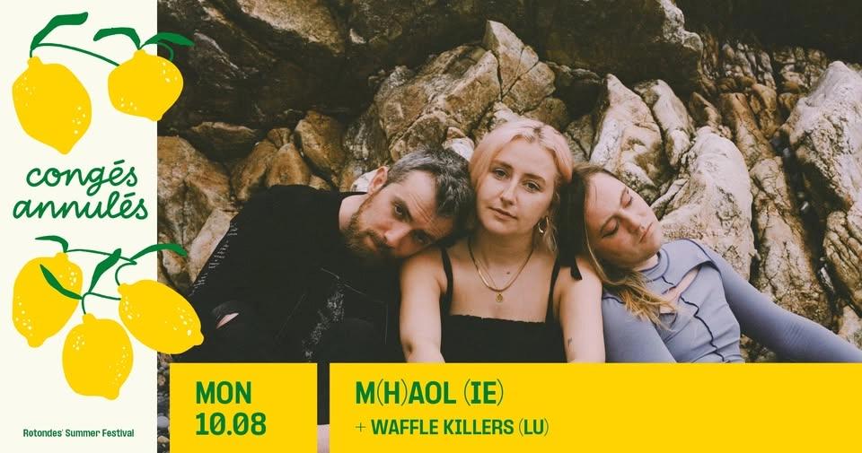 Congés Annulés: M(h)aol + support: Waffle Killers