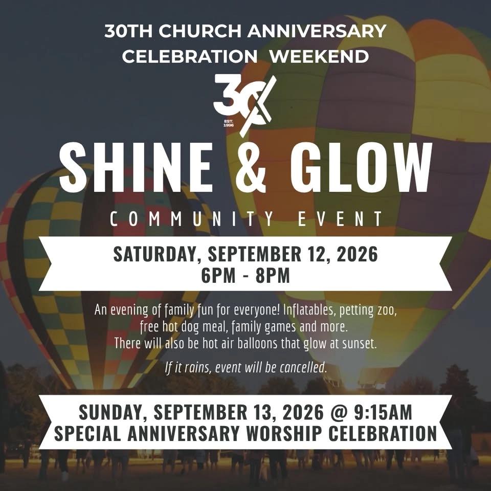 30th Church Anniversary Celebration Weekend!