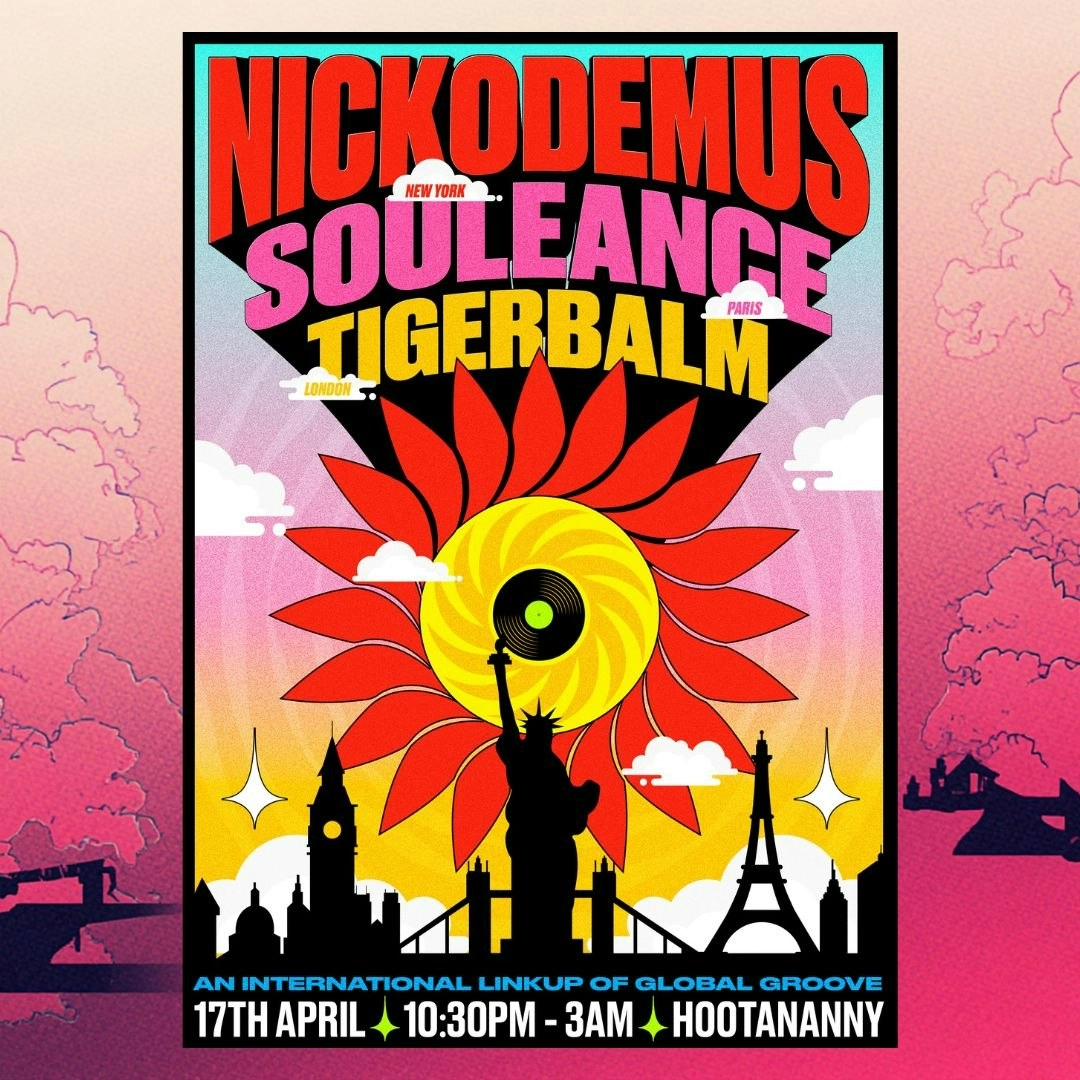 Nickodemus + Souleance + Tigerbalm