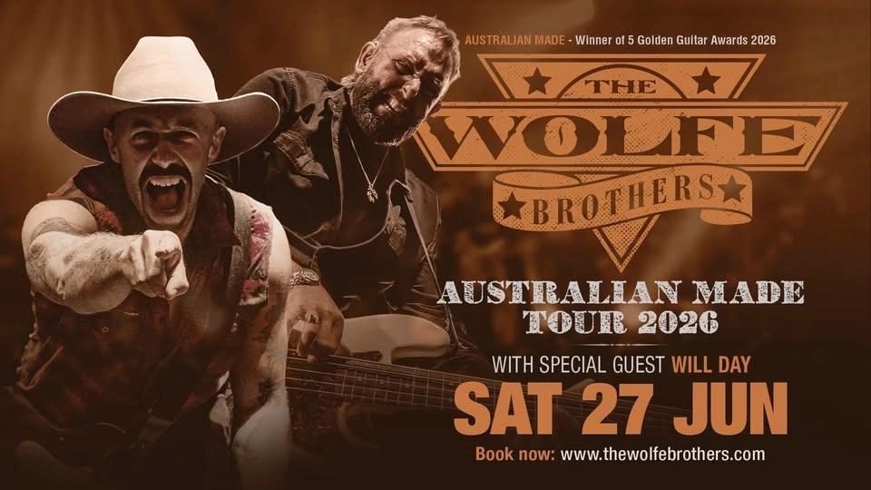 The Wolfe Brothers - AUSTRALIAN MADE TOUR 2026 - Ipswich QLD