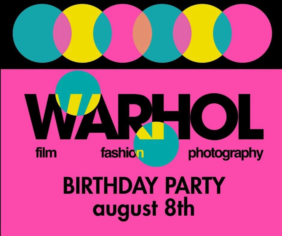 Warhol Birthday Party