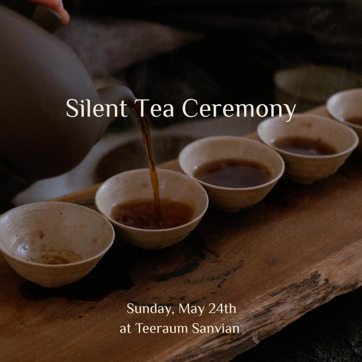 Silent Tea Ceremony