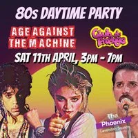 80s SPECIAL: Age Against The Machine Over 30s Daytime Party