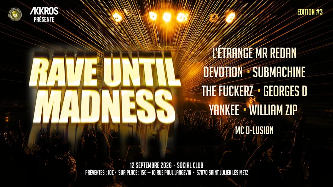 Rave Until Madness #3