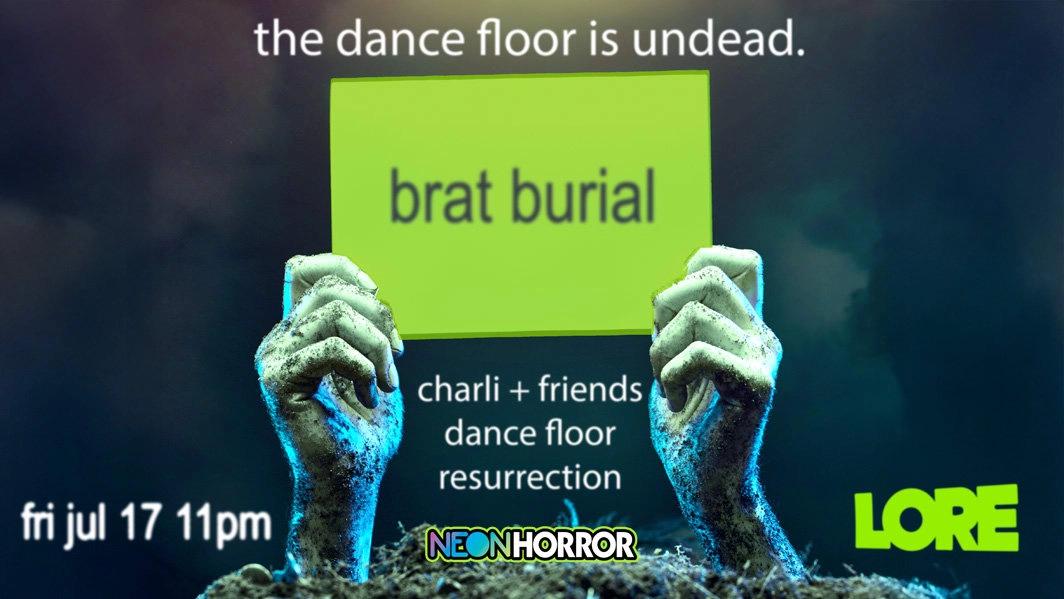 Brat Burial - Charli & Friends Dance Party