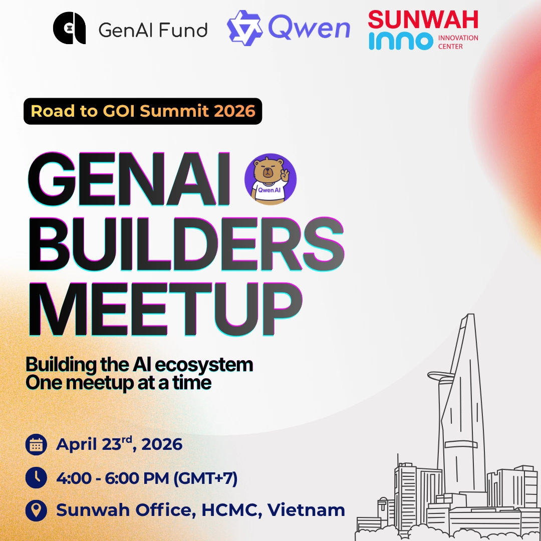 GenAI Builders Meetup - Ho Chi Minh (ft. Qwen)