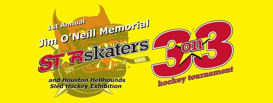 1st Annual Jim O'Neill Memorial STARskaters 3v3 Tournament and Sled Hockey Exhibition
