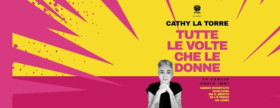 "Tutte le volte che le donne" a teatro - CATHY LA TORRE A DESIO